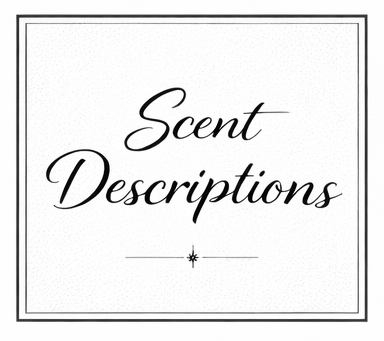 Scent Descriptions