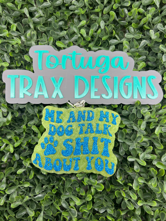 Me & My Dog talk shhh (Custom Option Available)