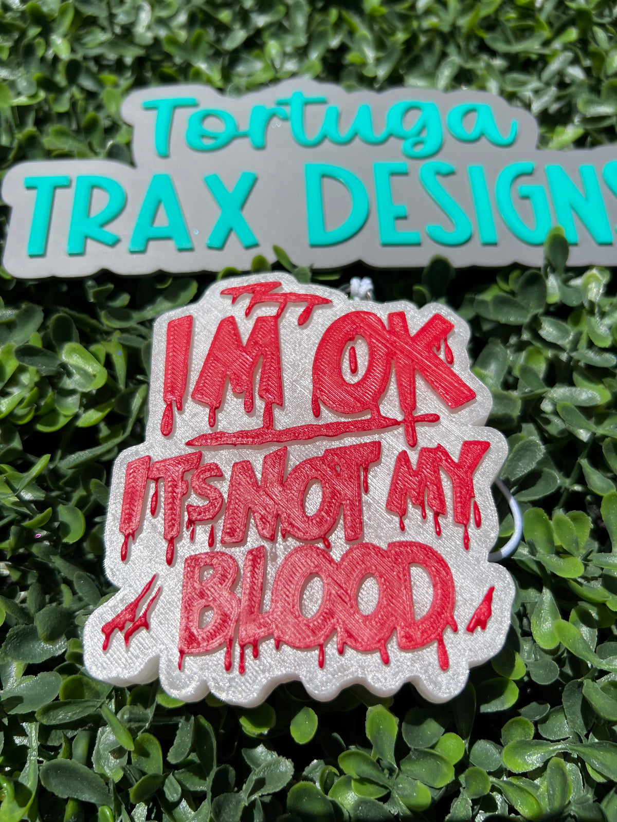 I’m Ok, It’s Not My Blood (Custom Order Here)