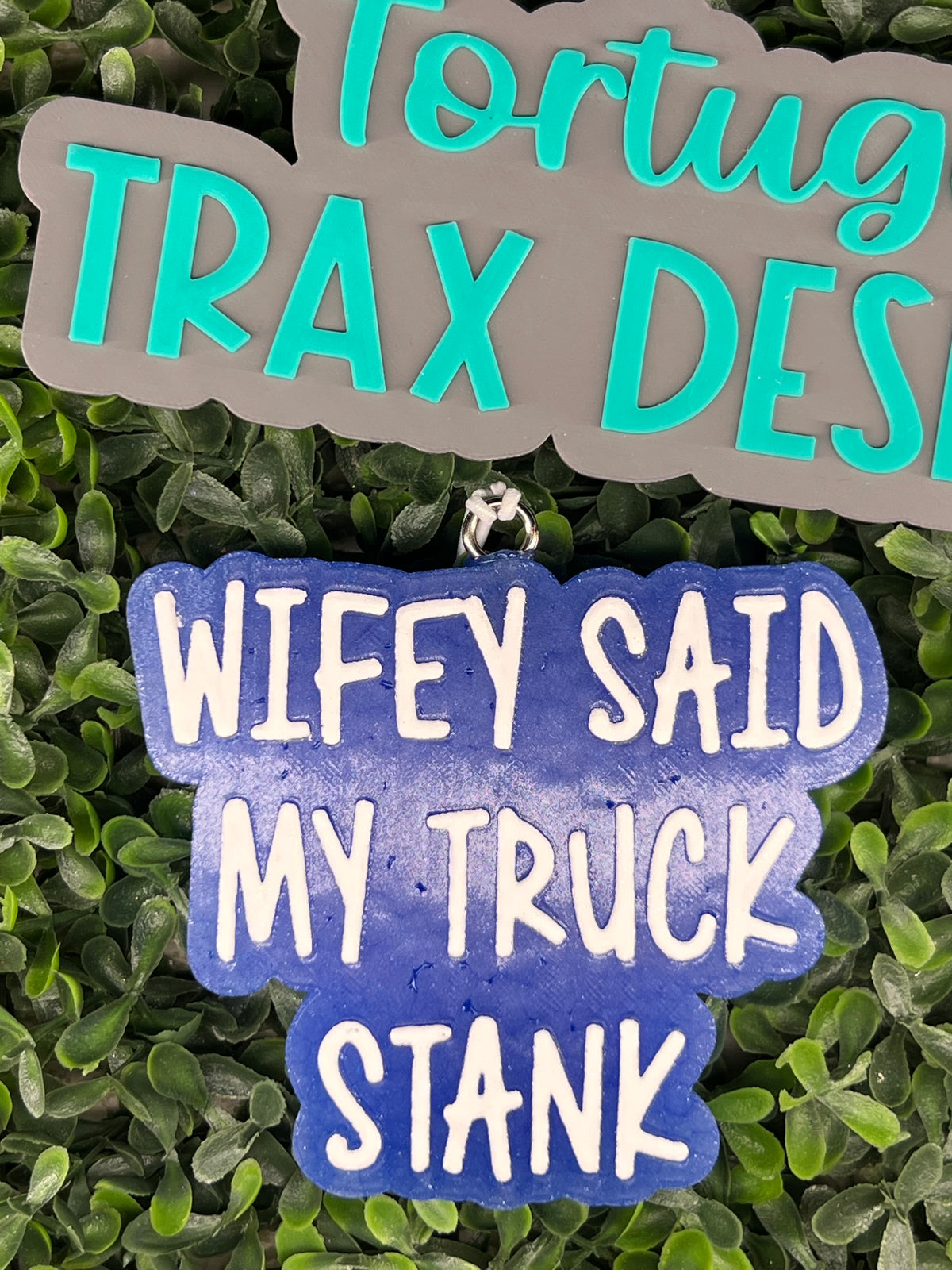 Wife Said Truck Stank (Custom Order Here)