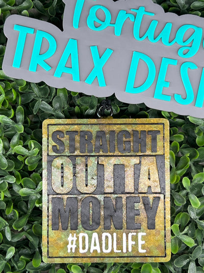 Leather & Lace - Straight Outta $, Dadlife
