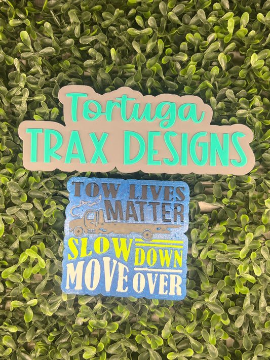 Tow Lives Matter (Custom Option Available)