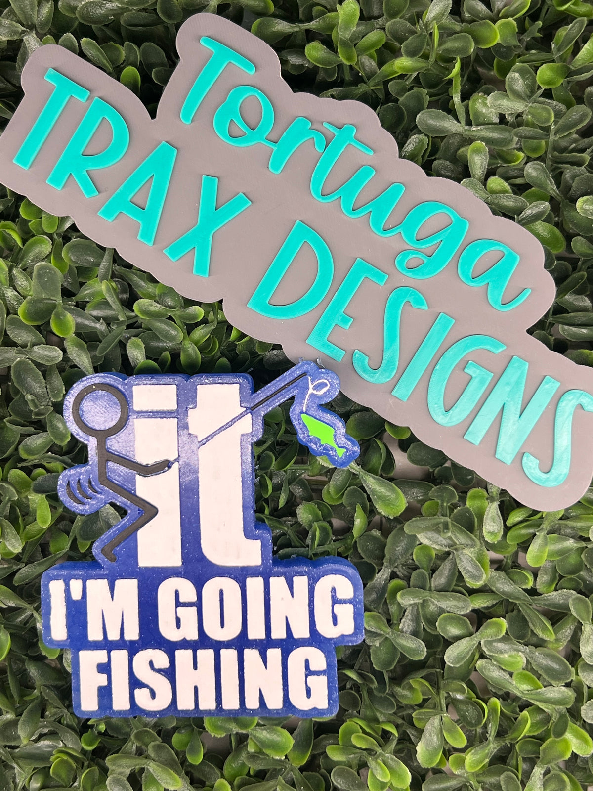 F It, I'm Going Fishin (Custom Order Here)