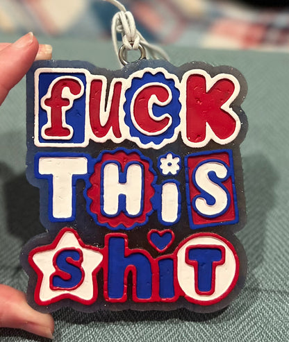 Fuck This Shit (Custom Order Here)
