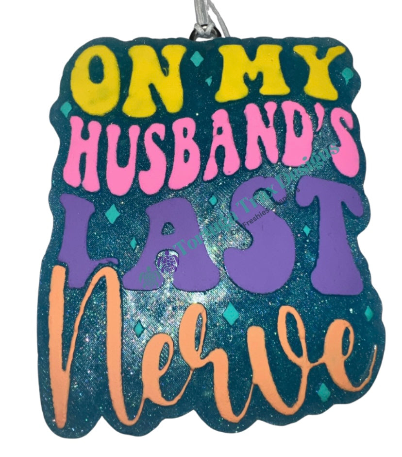 On husbands last nerve (Custom Option Available)