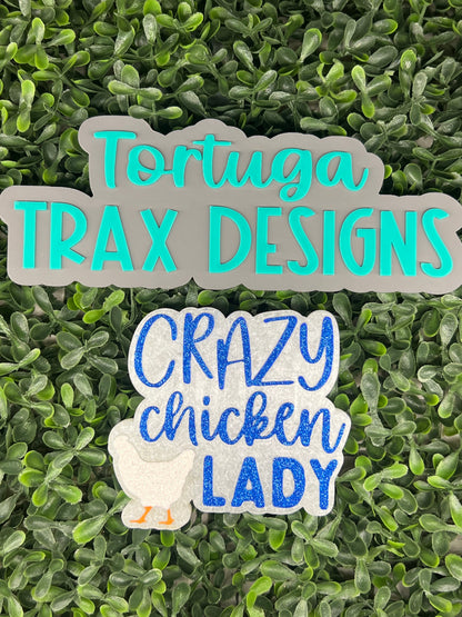 Crazy Chicken Lady (Custom Order Here)